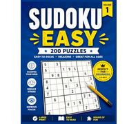 Sudoku Easy: 200 Large Print Puzzles for Adults & Seniors: Relax, Sharpen Your Mind, and Enjoy Hours of Fun with Easy-to-Read Sudoku Puzzles - Includes Complete Solutions