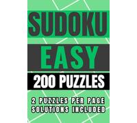 Sudoku Easy - 200 Puzzles: Relaxing Logic Puzzles in a Compact 6x9 Format • Two Puzzles Per Page • Solutions Included (Sudoku Standard Edition)