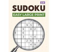 Sudoku Easy Large Print: Accessible Sudoku in large print with 100 relaxing challenges