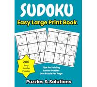 Sudoku Easy Large Print Book: 200 Large Print Easy Sudoku Puzzles with Solutions at the Back| Beginner Brain Games for Seniors to Enhance Memory and Eliminate Anxiety