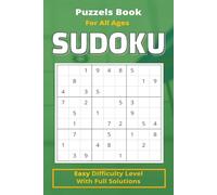 SUDOKU: Easy Level puzzles for all ages, Over 100+ puzzles with solutions