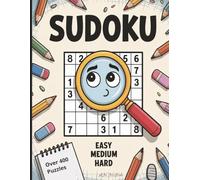 Sudoku: Easy, Medium and Hard Puzzles