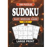 Sudoku Easy-Medium-Hard Vol 8: 500 Puzzles | Large Print Edition: Relaxing Sudoku Brain Games for Adults and Seniors | 500 Easy, Medium, and Hard ... Stress Relief, Focus, and Mental Sharpness