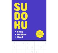 Sudoku, Easy, Medium, Hard, with Solutions (Simple Blue): Puzzles Suitable for Teens, Adults, Seniors, Great Gift Ideas (Sudoku Puzzle Book)