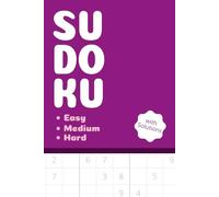 Sudoku, Easy, Medium, Hard, with Solutions (Simple Purple): Puzzles Suitable for Teens, Adults, Seniors, Great Gift Ideas (Sudoku Puzzle Book)