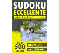 Sudoku Eccellente: Più di 500 griglie nuove di zecca con soluzioni. Difficoltà 4 su 5.