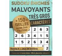 Sudoku Énigmes Malvoyants Très Gros Caractères: Volume 4 - Jeux de nombres | 150 grilles de sudoku 6x6 faciles pour senior et adulte | Une ... la basse vision : DMLA, glaucome, cataracte