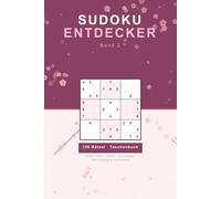 Sudoku Entdecker: Band 2: 156 Rätsel für Erwachsene - Leicht bis Schwer - mit Lösungen