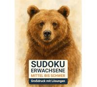 sudoku erwachsene mittel bis schwer: Großdruck mit Lösungen & Bär-Design