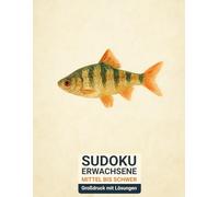 sudoku erwachsene mittel bis schwer: Großdruck mit Lösungen & Barbe Fisch-Design