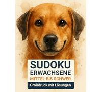sudoku erwachsene mittel bis schwer: Großdruck mit Lösungen & Hund-Design