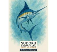 sudoku erwachsene mittel bis schwer: Großdruck mit Lösungen & Marlin-Design