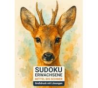 sudoku erwachsene mittel bis schwer: Großdruck mit Lösungen & Reh-Design