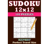 Sudoku Expert 12x12: 100 Puzzles with Solutions - Pocket & Travel Size 6 x 8 inches - Easy-to-Carry Format