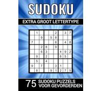 Sudoku Extra Groot Lettertype - 75 Sudoku Puzzels voor Gevorderden: Puzzelboek voor Ouderen, Senioren, Opa, Oma en Slechtzienden - Niveau: Medium - Extra Grote Letters XL/XXL