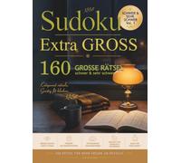 Sudoku Extra GROSS: 80 schwere und 80 sehr schwere Sudoku-Rätsel für echte Sudoku-Experten - Vol. 01 (Sudoku Extra GROSS - Die Rätselreihe)