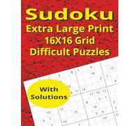 Sudoku Extra Large Print 16X16 Grid Difficult Puzzles (Sudoku Puzzles)