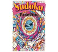 Sudoku Extreme: Ultimate 16x16 Sudoku Puzzle Book - Extreme Difficulty Logic Puzzles, Brain Training, and Mind Games for Adults 1 per page