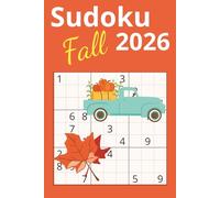Sudoku Fall 2026: Easy to Hard 90 Puzzles and Solutions | 3 Months of Sudoku | 6x9 inches | 180 Pages... Gifts for Seniors, Adults, and Teens (Sudoku 2026 Seasons)