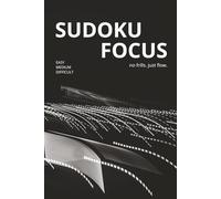 SUDOKU FOCUS: no frills. just flow.
