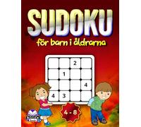 Sudoku för barn i åldrarna 4-8: Logiska pussel med stor stil och roliga spel med lösningar: Aktivitetsbok för unga sinnen för att förbättra problemlösningsförmågan