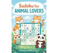 Sudoku for ADHD Minds: 55 Brain Training Sudoku Puzzles for Adults and Teens | Improve Focus, Strengthen Logical Thinking, and Enjoy a Relaxing Screen-Free Mental Workout