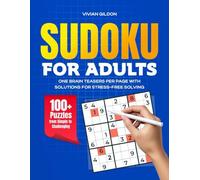 Sudoku for Adults: 120 Logic Sudoku from Easy to Hard with Full Solutions - One Puzzle Per Page for Relaxing Brain Training