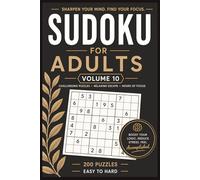 Sudoku for Adults: 200 Easy to Hard Puzzles | Brain Training & Stress Relief | Volume: 10 (Sudoku for Adults Collection)