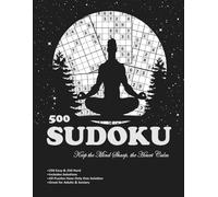 Sudoku for Adults: 500 Easy and Hard Puzzles with Solutions: 250 Easy + 250 Hard. Great for Adults & Seniors. All Puzzles Have One Solution Only.