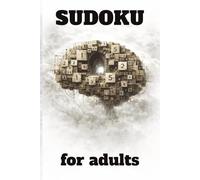 Sudoku for Adults - Easy Level: 480 Sudoku puzzles, 120 pages, no solutions, designed for relaxation, stress relief, and brain training.sudoku puzzle book, logic puzzles for adults, brain