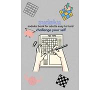 sudoku for adults: easy to hard with great quantity of puzzles and not big book so it is easy to carry any where