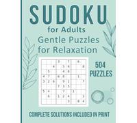 Sudoku for Adults: Gentle Puzzles for Relaxation