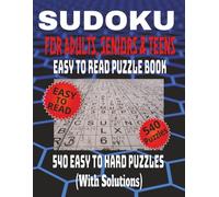 Sudoku for Adults, Senior & Teens: 540 Easy to Read Puzzles From Easy to Hard | Solutions Included!