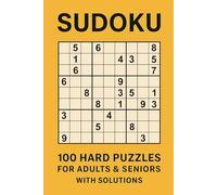 Sudoku for Adults & Seniors: 100 Hard Level Puzzles with Solutions: A 6x9 Logic Puzzle Book for Brain Exercise, Focus Training, and Cognitive Boost