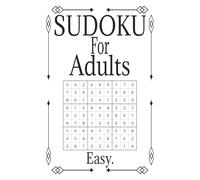 Sudoku For Adults: Sudoku For Adults | Easy: Daily Sudoku Puzzles for Adults| Create Daily Habits to Relax, Train, and Focus Your Mind | 6x9 inches, 110 pages | 50+ puzzles | Solutions Included