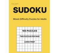 Sudoku for Adults Volume 18: 165 Mixed Difficulty Puzzles (Two per Page) (Mixed-Difficulty Sudoku Puzzle Books)
