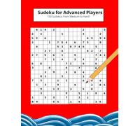 Sudoku for Advanced Players: 100 Challenging Sudoku Puzzles for Adults From Medium to Hard