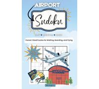 Sudoku for Airports and Layovers: 350 Compact Puzzles for Travelers on the Go, Brain Games for Adults: A 5x8 Puzzle Book for Adults with Easy, Medium, and Hard Sudoku, Perfect for Flight Delays, Airport Downtime, logic brain games, travel gift idea