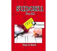Sudoku For All: 1300+ Puzzles With Increasingly Difficult Challenges to Test You