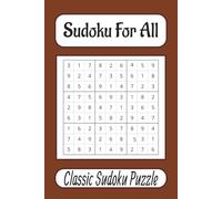 Sudoku For All: A classic Sudoku puzzle book for all ages.