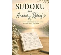 Sudoku for Anxiety Relief: Relaxing Sudoku Puzzles with Calming Quotes for Stress Relief, Mental Focus, and Peaceful Thinking | 6x9 Inches, 120+ Pages | 60 Puzzles | Solution Included