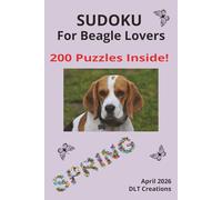Sudoku for Beagle Lovers: Beagles literally SMELL the signs of Spring!| Beagles notice the sunshine.| Relax and dive into Sudoku while snuggling your pup today!| 6x9 inches| 200 pages|