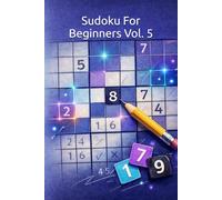 Sudoku for Beginners: 240 Puzzles with Solutions, Vol. 5