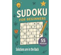 Sudoku for Beginners: 55 Easy Puzzles for Beginners and New Solvers