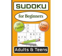 Sudoku for Beginners: Build Confidence and Skill | 110 EASY level puzzles | 7x10 inches, 115 pages, 3x3 Grid | Large Print | Instructions Included | Adults, Teens & Seniors