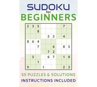 Sudoku for Beginners: Easy Puzzles to Learn Fast, Improve Logic, and Stay Motivated with 55 Inspiring Quotes | Build Focus & Confidence | Instructions and Solutions Included