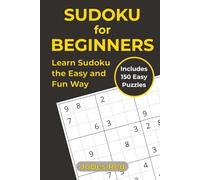 Sudoku for Beginners: Learn Sudoku the Easy and Fun Way