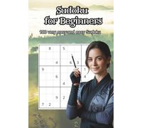 Sudoku for Beginners: Solve 180 very easy and easy Sudoku from 4x4 to 9x9 and prove your skills