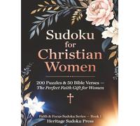 Sudoku for Christian Women: 200 Puzzles & 50 Bible Verses - The Perfect Faith Gift for Women (Faith & Focus Series)