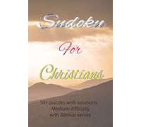 Sudoku for Christians: 50+ medium puzzles for Christians with Bible verses